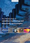 An Introduction to Condition Monitoring and Diagnostic Technologies